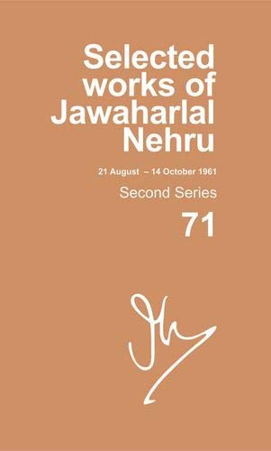Book Selected Works of Jawaharlal Nehru: Second series, Vol. 71: (21 Aug - 14 Oct 1961) free