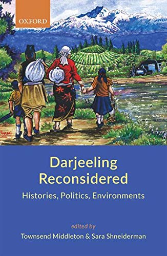 Book Darjeeling Reconsidered: Histories, Politics, Environments free