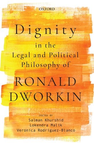 Book Dignity in the Legal and Political Philosophy of Ronald Dworkin free