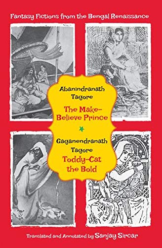 Book Fantasy Fictions from the Bengal Renaissance: The Make-Believe Prince; Toddy-Cat the Bold free