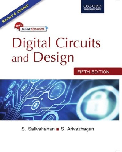 Book DIGITAL CIRCUITS AND DESIGN [Paperback] [Jan 01, 2018] Salivahanan free