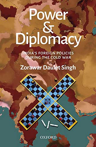 Book Power and Diplomacy: India's Foreign Policies During the Cold War free