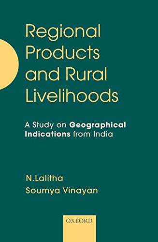 Book Regional Products and Rural Livelihoods: A Study on Geographical Indications from India free