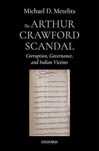 Book The Arthur Crawford Scandal: Corruption, Governance, and Indian Victims free
