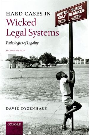 Book Hard Cases in Wicked Legal Systems: Pathologies of Legality free