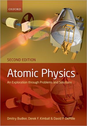 Book Atomic physics: An exploration through problems and solutions free