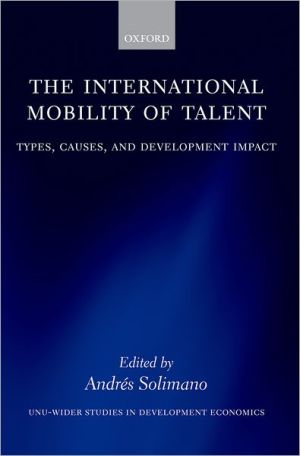 Book The International Mobility of Talent: Types, Causes, and Development Impact (WIDER Studies in Development Economics) free