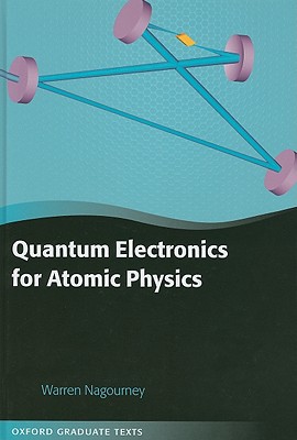 Book Quantum Electronics For Atomic Physics (oxford Graduate Texts) free