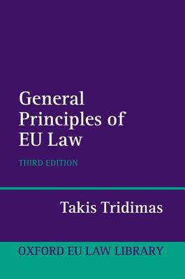 Book General Principles of EU Law (Oxford European Union Law Library) free