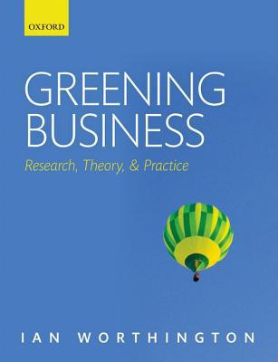 Book Greening Business: Research, Theory, and Practice free