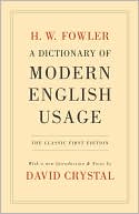 Book A Dictionary of Modern English Usage: The Classic First Edition free