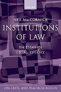 Book Institutions of Law: An Essay in Legal Theory (Law, State, and Practical Reason) free
