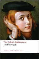 Book Twelfth Night, or What You Will: The Oxford Shakespeare Twelfth Night, or What You Will (Oxford World's Classics) free