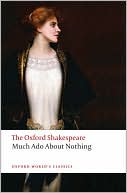 Book Much Ado About Nothing: The Oxford Shakespeare Much Ado About Nothing (Oxford World's Classics) free