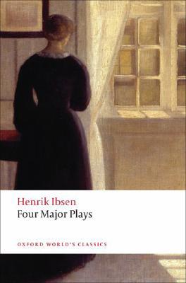 Book Four Major Plays: Doll's House; Ghosts; Hedda Gabler; and The Master Builder (Oxford World's Classics) free