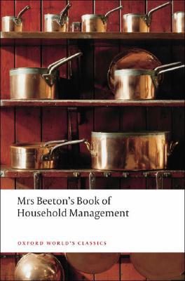 Book Mrs Beeton's Book of Household Management: Abridged edition (Oxford World's Classics) free
