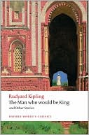 Book The Man Who Would Be King and Other Stories (Oxford World's Classics) free