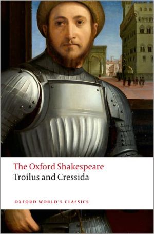 Book Troilus and Cressida: The Oxford Shakespeare free