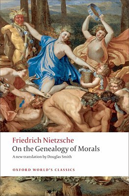 Book On the Genealogy of Morals (Oxford World's Classics) free