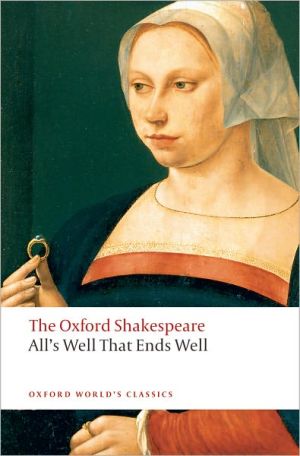 Book All's Well that Ends Well: The Oxford Shakespeare (Oxford World's Classics) free
