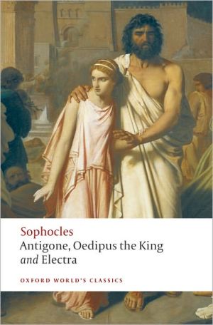 Book Antigone, Oedipus the King, Electra (Oxford World's Classics) free