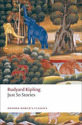 Book Just So Stories: for Little Children (Oxford World's Classics) free