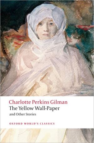 Book The Yellow Wall-paper and Other Stories (Oxford World's Classics) free