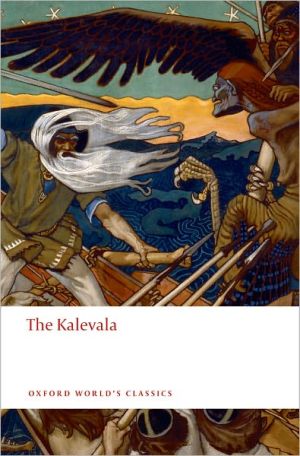 Book The Kalevala: An Epic Poem after Oral Tradition by Elias Lönnrot (Oxford World's Classics) free