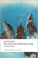 Book The Call of the Wild, White Fang, and Other Stories (Oxford World's Classics) free