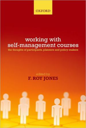 Book Working with Self-Management Courses: The thoughts of participants, planners and policy makers free