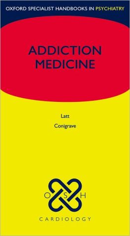 Book Addiction Medicine (Oxford Specialist Handbooks) free