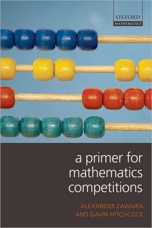 Book A Primer for Mathematics Competitions (Oxford Mathematics) free