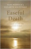 Book Easeful Death: Is There a Case for Assisted Suicide free