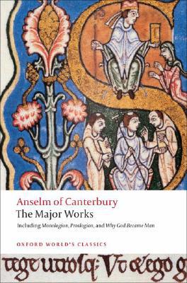 Book Anselm of Canterbury: The Major Works (Oxford World's Classics) free