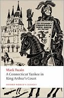 Book A Connecticut Yankee in King Arthur's Court (Oxford World's Classics) free