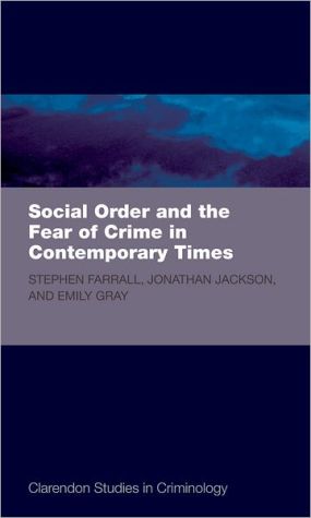 Book Social Order and the Fear of Crime in Contemporary Times (Clarendon Studies in Criminology) free
