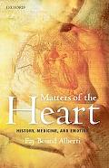 Book Matters of the Heart: History, Medicine, and Emotion free