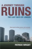 Book A Journey Through Ruins: The Last Days of London free