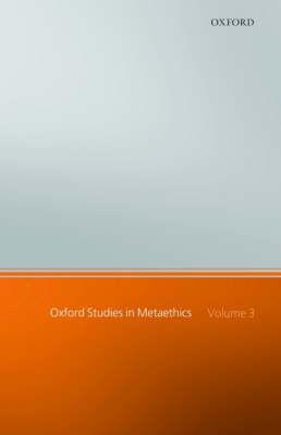 Book Oxford Studies in Metaethics: Volume 3 free