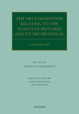 Book The 1951 Convention Relating to the Status of Refugees and its 1967 Protocol: A Commentary (Oxford Commentaries on International Law) free