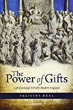 Book The Power of Gifts: Gift Exchange in Early Modern England free