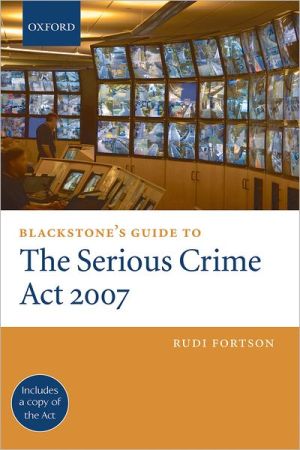 Book Blackstone's Guide To The Serious Crime Act 2007 (blackstone's Guides) free