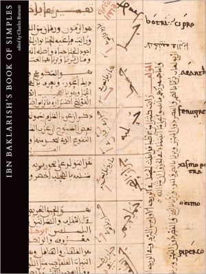 Book Ibn Baklarish's Book of Simples: Medical Remedies between Three Faiths in Twelth-Century Spain (Studies in the Arcadian Library) free