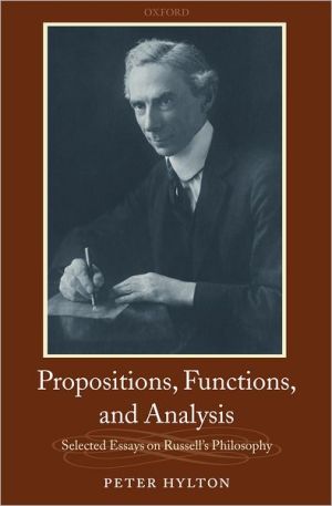 Book Propositions, Functions, And Analysis: Selected Essays On Russell's Philosophy free