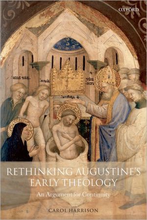 Book Rethinking Augustine's Early Theology: An Argument for Continuity free