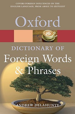 Book Oxford Dictionary of Foreign Words and Phrases (Oxford Quick Reference) free