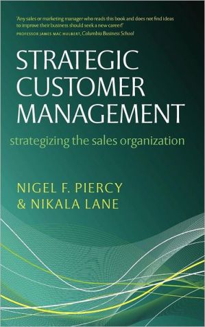 Book Strategic Customer Management: Strategizing the Sales Organization free