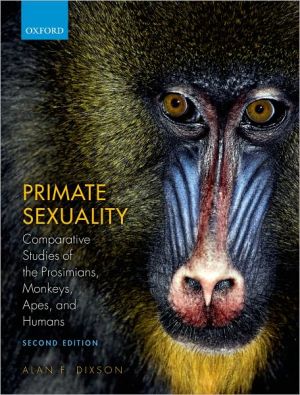 Book Primate Sexuality: Comparative Studies of the Prosimians, Monkeys, Apes, and Humans free