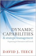 Book Dynamic Capabilities and Strategic Management: Organizing for Innovation and Growth free