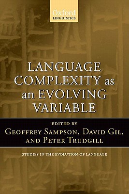 Book Language Complexity as an Evolving Variable (Oxford Studies in the Evolution of Language) free